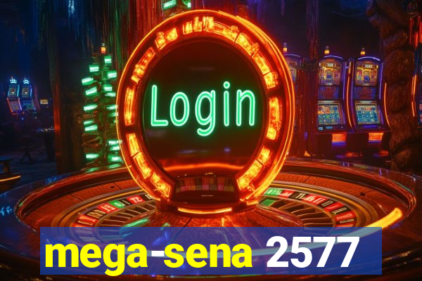 mega-sena 2577