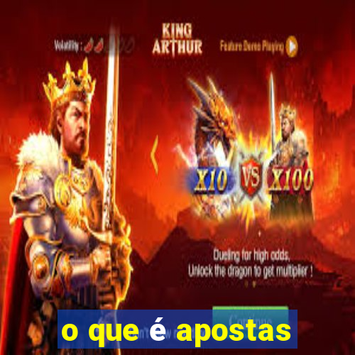 o que é apostas