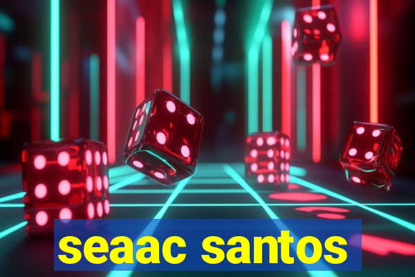 seaac santos