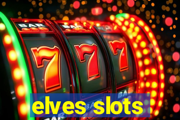 elves slots