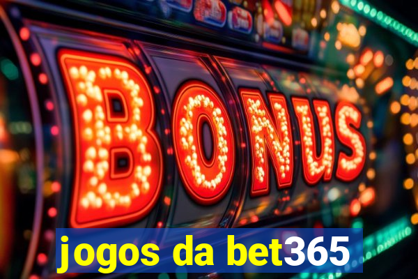 jogos da bet365