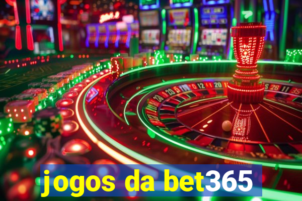 jogos da bet365