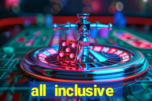 all inclusive casino resort