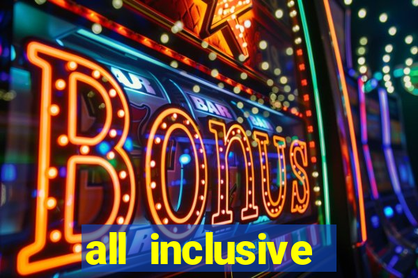 all inclusive casino resort