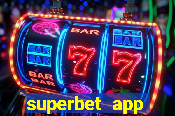 superbet app download apk