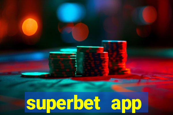 superbet app download apk