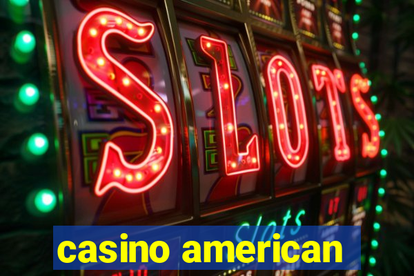 casino american