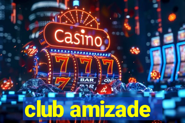 club amizade