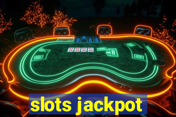 slots jackpot