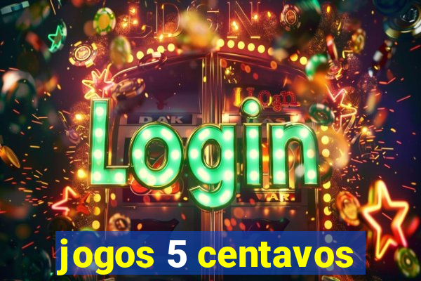 jogos 5 centavos