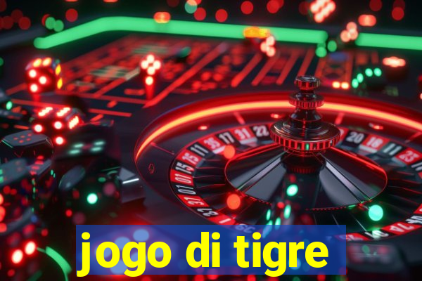 jogo di tigre