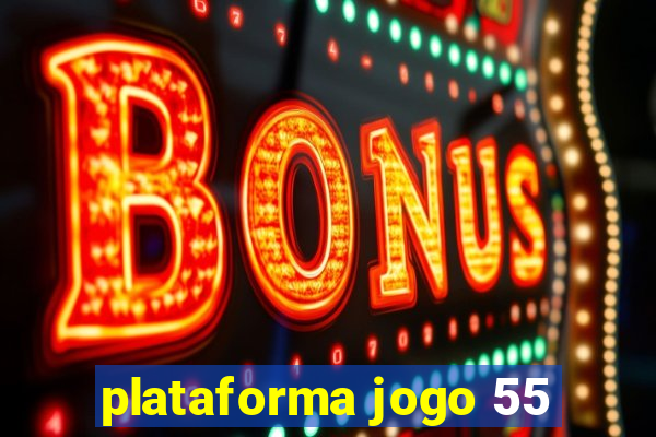 plataforma jogo 55