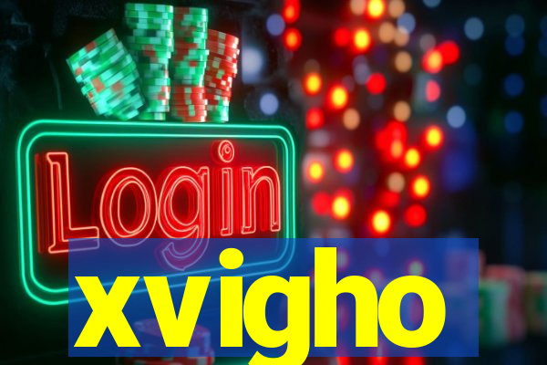 xvigho