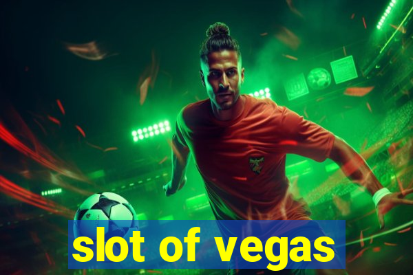 slot of vegas