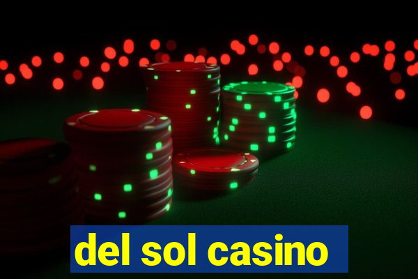 del sol casino