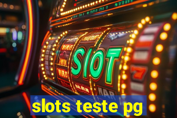 slots teste pg