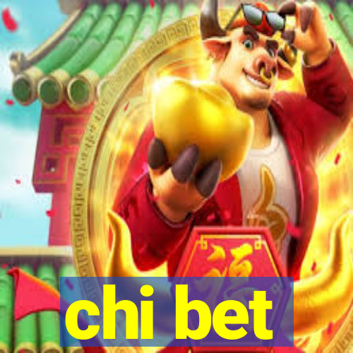 chi bet