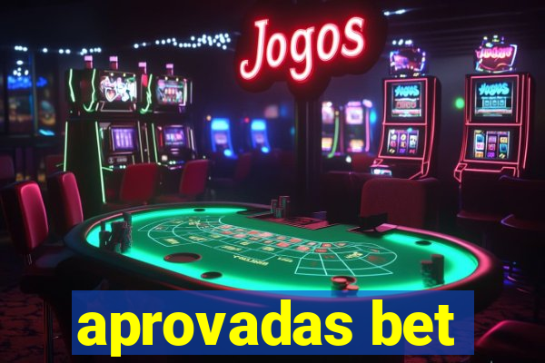 aprovadas bet