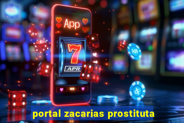 portal zacarias prostituta