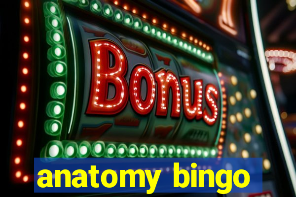 anatomy bingo