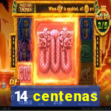 14 centenas