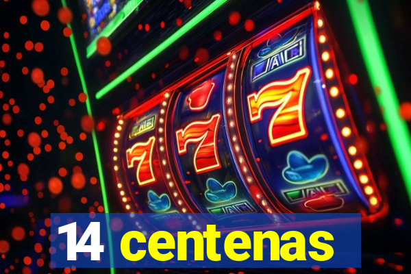 14 centenas