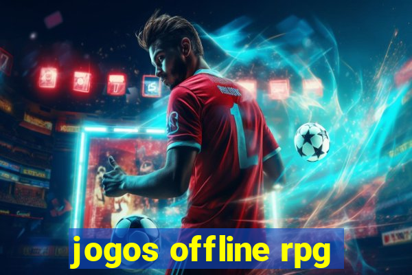 jogos offline rpg