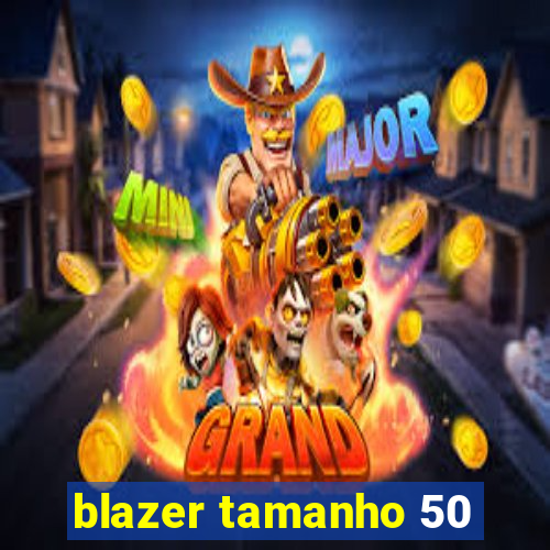 blazer tamanho 50