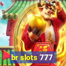 br slots 777