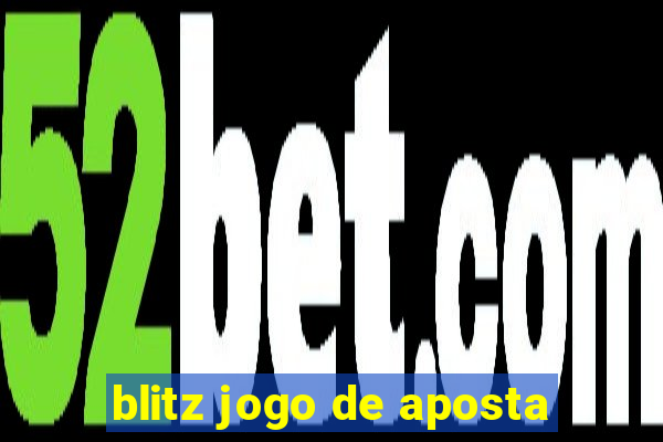 blitz jogo de aposta