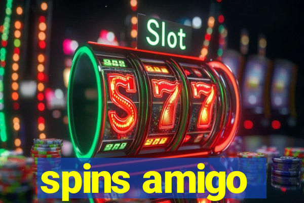 spins amigo