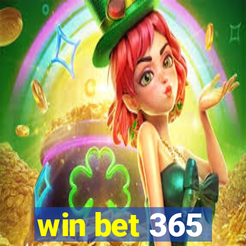 win bet 365