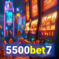 5500bet7