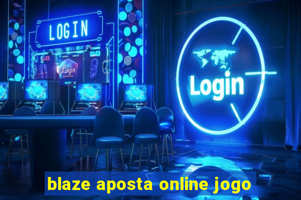 blaze aposta online jogo