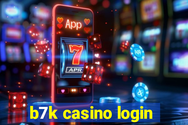 b7k casino login