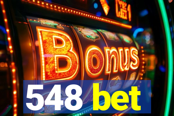 548 bet