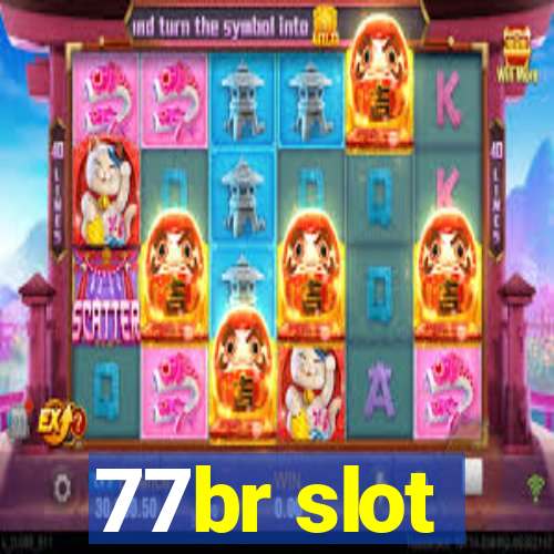 77br slot