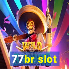 77br slot