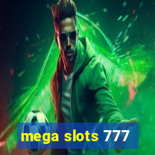 mega slots 777