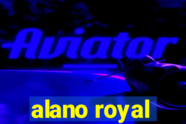 alano royal