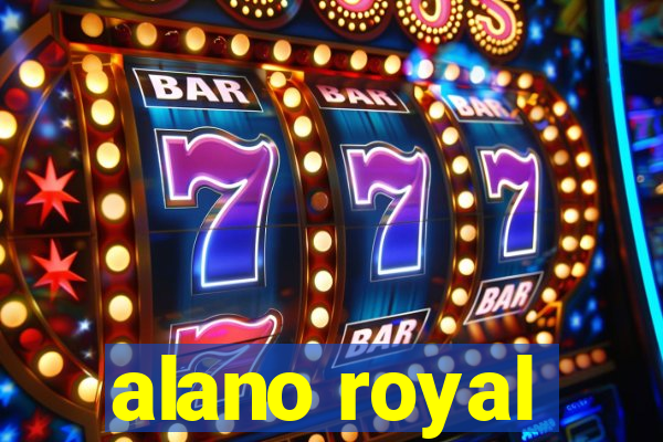 alano royal