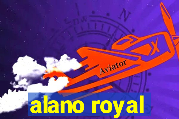 alano royal