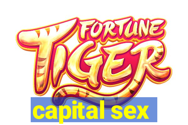 capital sex