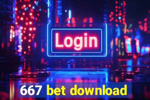 667 bet download