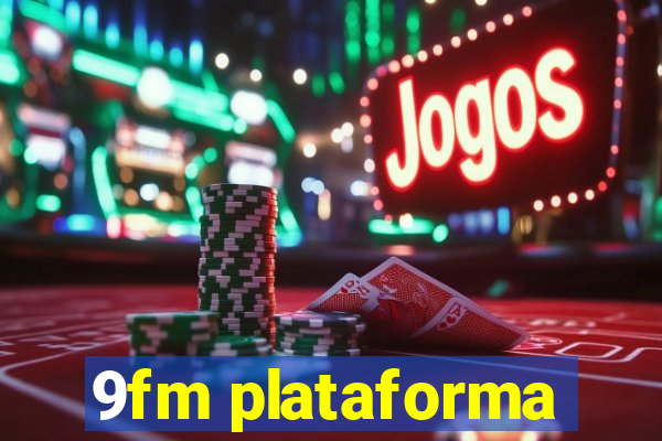 9fm plataforma