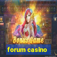 forum casino