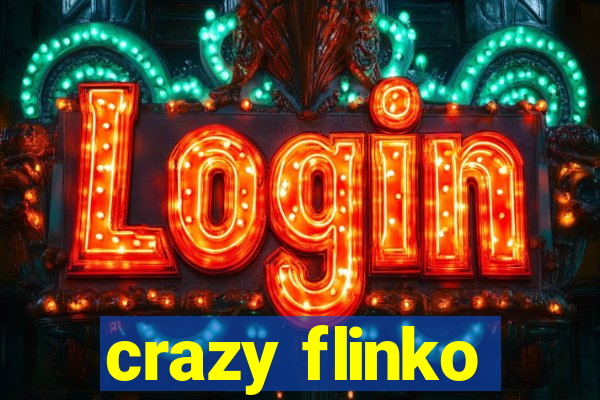 crazy flinko