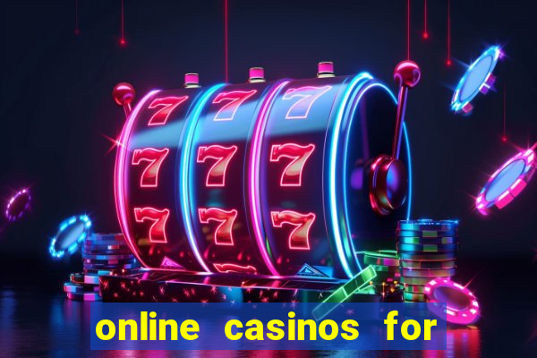 online casinos for real cash