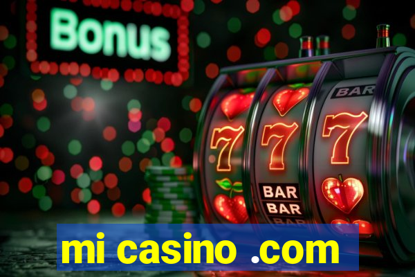 mi casino .com