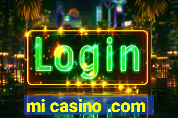 mi casino .com